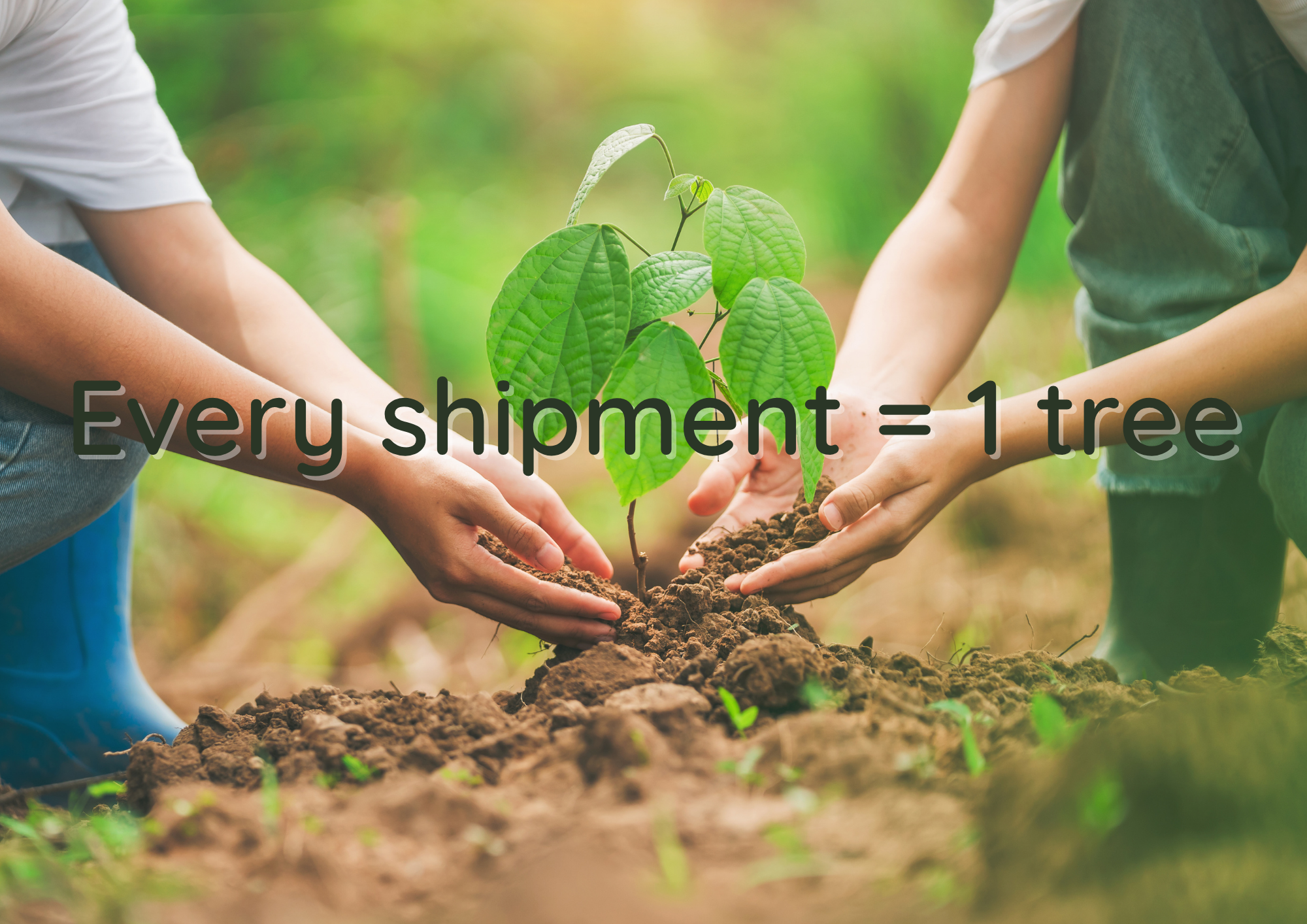 every shipment = 1 tree
